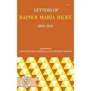 USED-Letters of Rainer Maria Rilke, 1892-1910 by Rilke, Rainer Maria (Paperback)