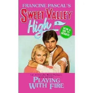 USED-Playing with Fire (Sweet Valley High, No 3) by Kate William (Unknown)