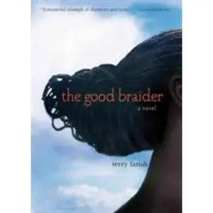 USED-The Good Braider by Farish, Terry (Paperback)