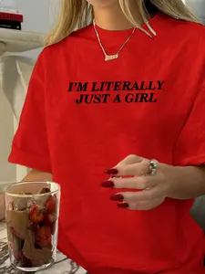 Women's "I'm Literally Just A Girl" Letter Print Round Neck Tee, Casual Short Sleeve Crew Neck T-shirt for Summer, Fashion Women's Top for Daily Wear