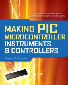 USED-Making PIC Microcontroller Instruments and Controllers by Sandhu, Harprit Singh (Paperback)