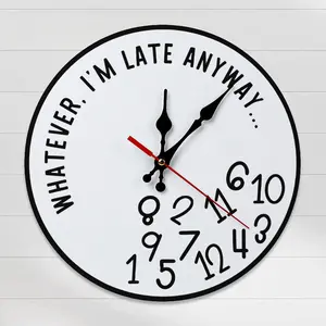 Funny Meme Wall Clock | Whatever I'm Late Anyway | 12‘’ | Silent Decorative Clock for Home Office