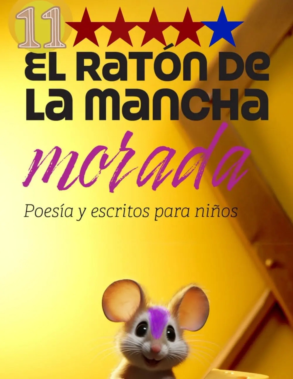 El ratón de la mancha morada 11: Libros entretenidos y geniales que a su vez son educativos contienen humanidad, valores y mucho más y son