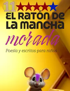 El ratón de la mancha morada 11: Libros entretenidos y geniales que a su vez son educativos contienen humanidad, valores y mucho más y son