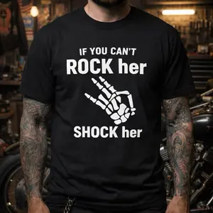 If You Can't Rock Her - Shocker Her T-Shirt
