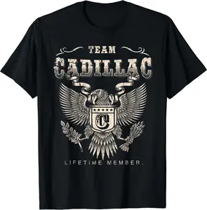 Team Cadillac Lifetime Member - Cadillac Name T-Shirt