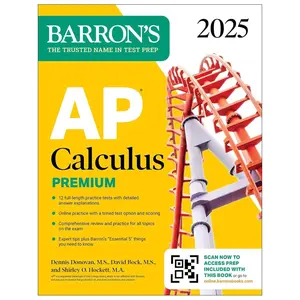 AP Calculus Premium, 2025: Prep Book with 12 Practice Tests + Comprehensive Review + Online Practice (Barron's AP Prep) Premium Edition