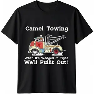 100% Cotton Camel Towing Funny Adult Humor Rude 2025 For Men Quotes T-Shirt