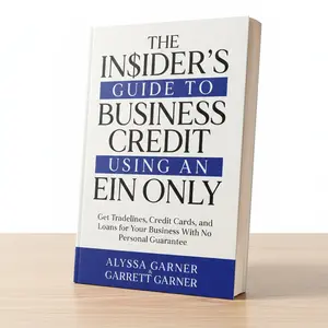 The Insider’s Guide to Business Credit Using an EIN Only: Get Tradelines, Credit Cards, and Loans for Your Business with No Personal Guarantee Paperback – December 10, 2023