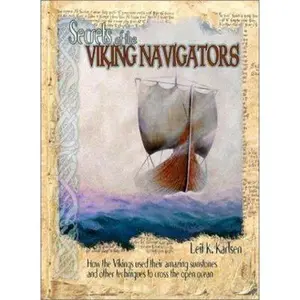USED Book - Secrets of the Viking Navigators: How the Vikings Used their Amazing Sunstones and other Techniques to Cross the Open Ocean by Leif K. Karlsen (Paperback) - english