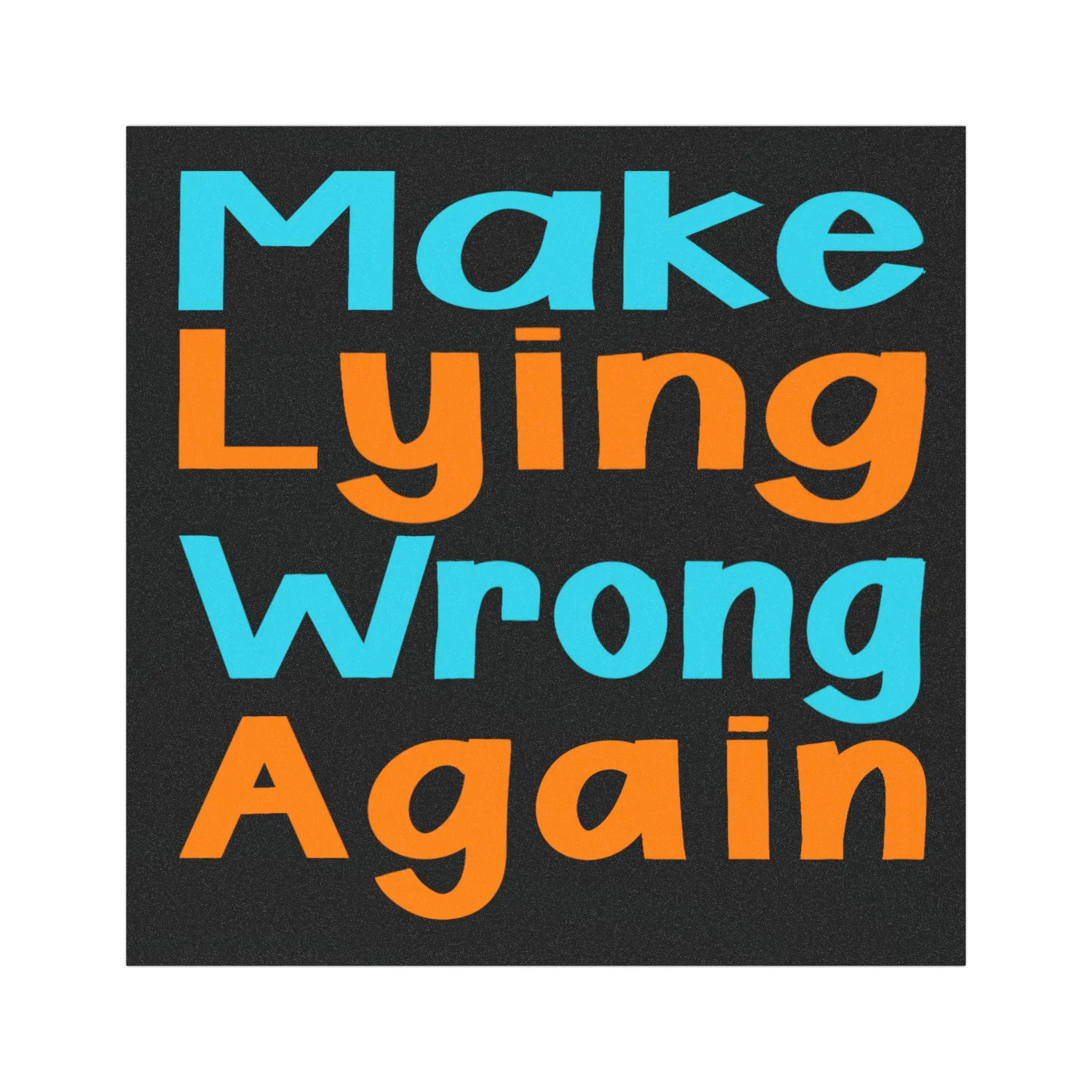 "Make Lying Wrong Again" Bold Letters Vinyl Car Magnet Sticker, Political Message Display Vehicle Decor for Car Exterior Accessories