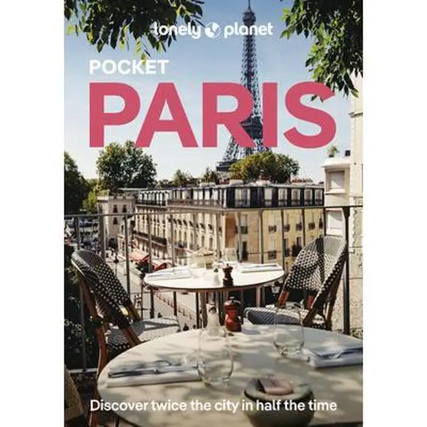 Lonely Planet Pocket Paris: 2026 - 2027 Travel Guide Discover Twice the City in Half the Time Top Sights Maps & Walking Tours Covers Eiffel Tower, Cha -- Mary Winston Nicklin, Paperback