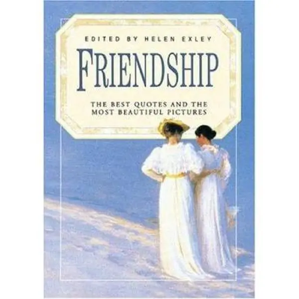 USED Book - Friendship: The Best Quotes and the Most Beautiful Pictures (Celebrations) by Exley, Helen (Hardcover) - english