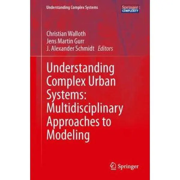 USED-Understanding Complex Urban Systems: Multidisciplinary Approaches to Modeling (Hardcover)