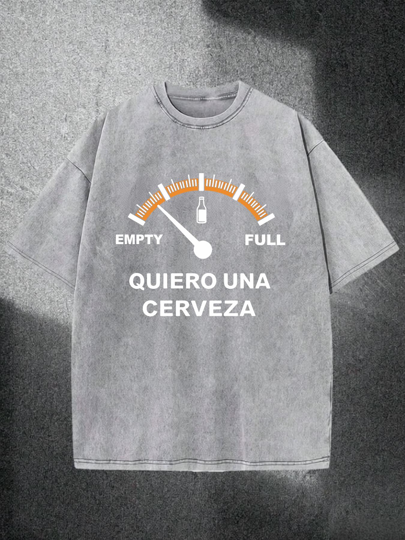 Quiero Una Cerveza Vintage Washed Graphic Tee Beer Fuel Gauge T-Shirt Oversized Streetwear Unisex Heavy Cotton Latino Humor Top