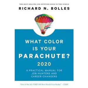 USED-What Color Is Your Parachute? 2020: A Practical Manual for Job-Hunters and Career-Changers by Bolles, Richard N. (Paperback)