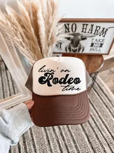 Livin On Rodeo Time Trucker Hat