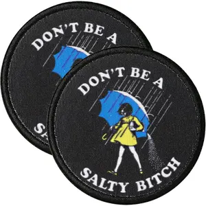 Don't Be A Salty  Patch - 2 count Morale Patches with Hook Fastener Backing, Funny Quote Patch for Hats, Backpacks, Vests, Jackets, Jeans