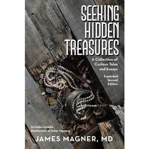 USED-Seeking Hidden Treasures: A Collection of Curious Tales and Essays by Magner, James (Paperback)