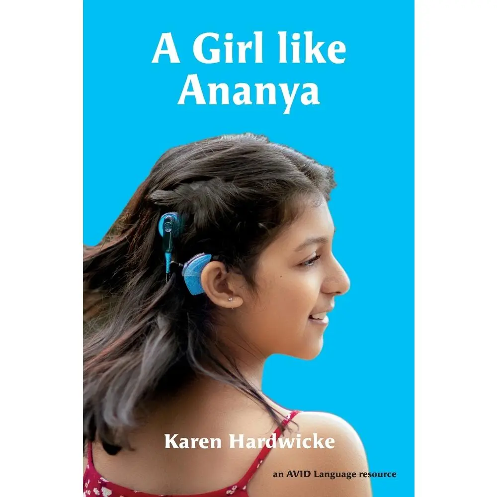 USED Book - A Girl like Ananya: the true life story of an inspirational girl who is deaf and wears cochlear implants by Hardwicke, Karen (Paperback) - english