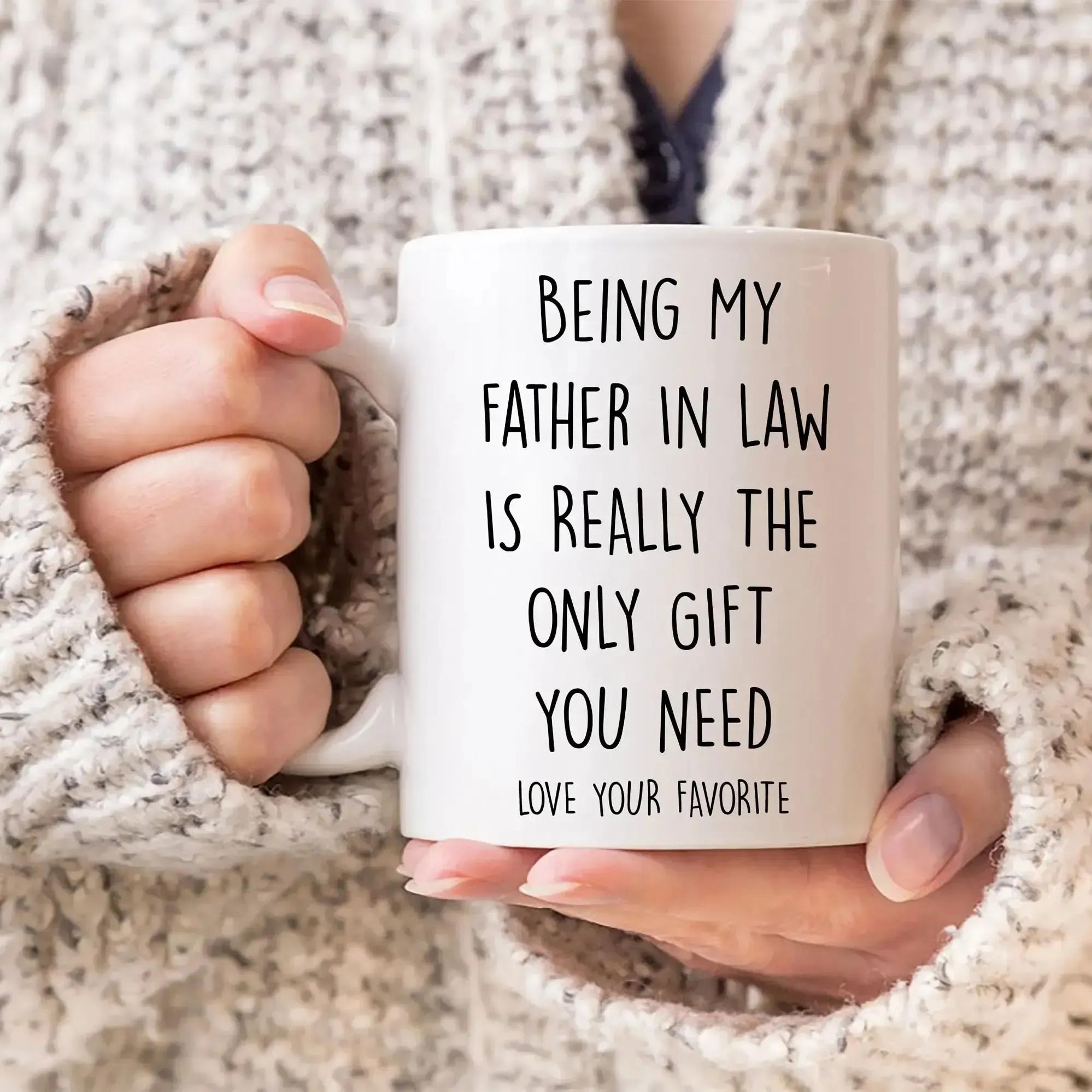 Funny Being My Father In Law Gift Mug for Fathers Day and Dad In Law Birthday Gifts 11oz Ceramic Coffee Mug USA Made and Printed for Daily Use