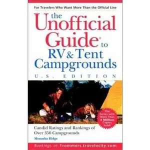 USED-The Unofficial Guide to the Best RV and Tent Campgrounds in the U.S.A. (Unofficial Guides) by Menasha Ridge (Paperback)