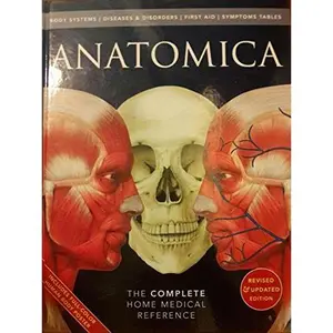USED-ANATOMICA - THE COMPLETE HOME MEDICAL REFERENCE - Updated & Revised (Hardcover)