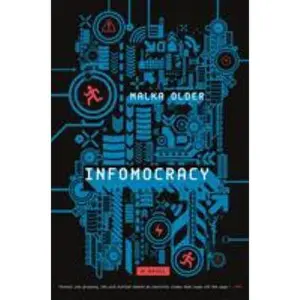 USED-Infomocracy: Book One of the Centenal Cycle by Older, Malka (Paperback)