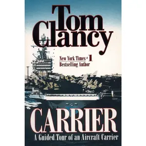 USED-Carrier: A Guided Tour of an Aircraft Carrier by Clancy, Tom (Paperback)