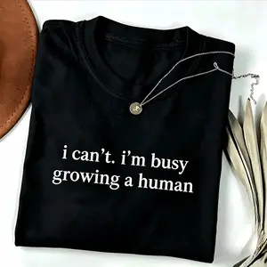 I Can't I'm Busy Growing A Human Shirt, Funny Pregnancy Shirt, Funny Mom Shirt, Baby Announcement Bodysuit, Maternity Shirt