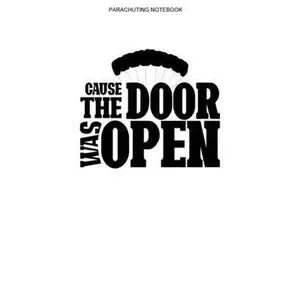 USED-Parachuting Notebook: A 100 Page Journal of Lined Interior - Skydive Logbook by Skydiver Journal, Parachute (Paperback)