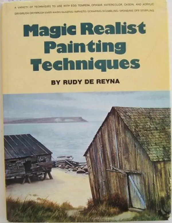 USED Book - Magic Realist Painting Techniques by Rudy de Reyna (Hardcover) - english