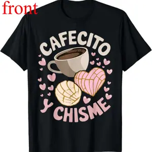 A T shirt that speaks your mind with CAFECITO Y CHISME a playful nod to coffee and gossip that turns everyday moments into lighthearted conversations perfect for casual outings with friends or cozy days at home