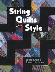 USED-String Quilts With Style by Bobbie A. Aug (Paperback)