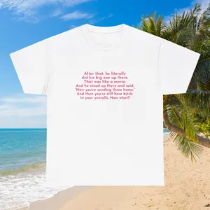 Love Island USA Leah Big One Up There In Your Overalls Quote Unisex Tee, Classic Relaxed Fit, 100% US-Grown Cotton