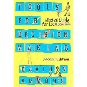 USED-Tools for Decision Making: A Practical Guide for Local Government by David N. Ammons (Paperback)