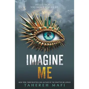 Imagine Me -- Tahereh Mafi - Paperback