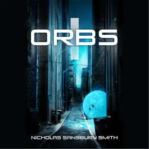 Blackstone Orbs - Nicholas Sansbury Smith, 9781538553152, English First Fiction/Science Fiction Horror Book