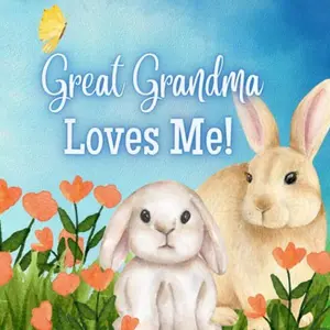 Great Grandma Loves Me!: A story about Great Grandma and her Love!  Paperback – February 25, 2023