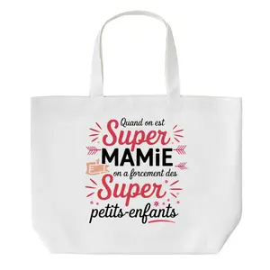“When You’re a Super Grandma” canvas tote bag featuring playful French typography — reusable bag for grandmothers