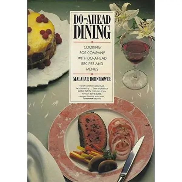 USED-Do-ahead dining: Cooking for company with do-ahead recipes and menus by Malabar Hornblower (Hardcover)