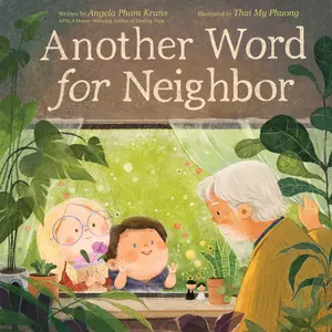 Another Word for Neighbor by Angela Pham Krans||Thai My Phuong [Hardback Book]