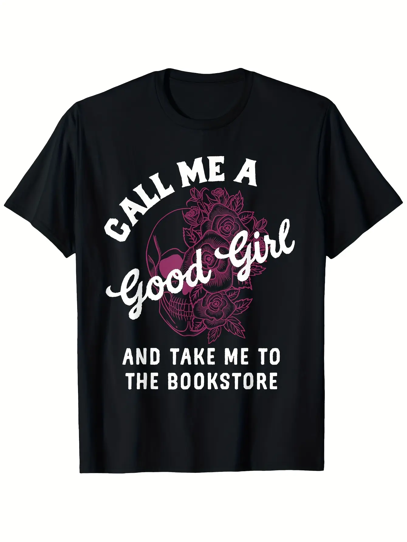 Dark Romance Black T-Shirt - Call Me A Good Girl T unisex soft cotton short sleeve t shirt, vintage graphic casual tee for men women teens, perfect birthday holiday gift for camping travel gym daily street  wear