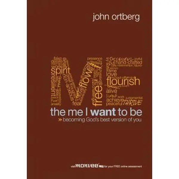 USED-The Me I Want to Be: Becoming God's Best Version of You by John Ortberg (Paperback)