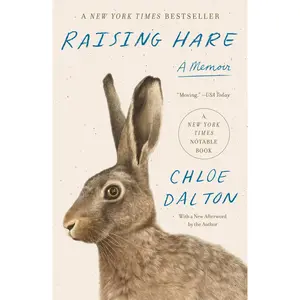 Raising Hare: A Memoir -- Chloe Dalton - Paperback