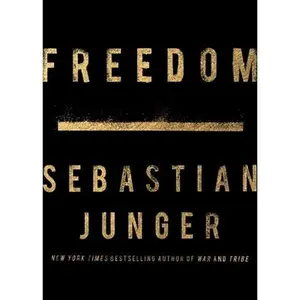 USED-Freedom by Junger, Sebastian (Hardcover)