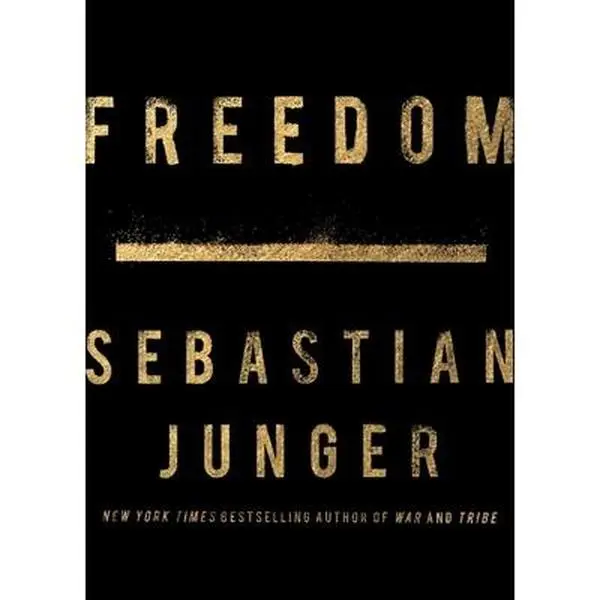 USED-Freedom by Junger, Sebastian (Hardcover)
