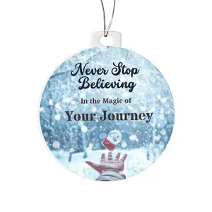 Never Stop Believing - Acrylic Ornament