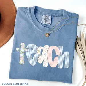 Comfort Colors Floral Teach T-Shirt, Cute Teacher Appreciation Gift, Cute Crewneck For Women, Cotton Basic Tee, Gift For Teacher