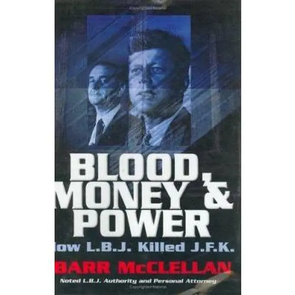 USED Book - Blood, Money & Power: How L. B. J. Killed J. F. K. by Barr McClellan (Hardcover) - english